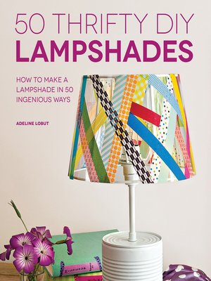 cover image of 50 Thrifty DIY Lampshades